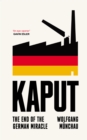 Kaput : The End of the German Miracle - Book