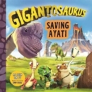 Gigantosaurus - Saving Ayati - Book