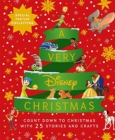 A Very Disney Christmas : Count Down to Christmas with Twenty-Five Festive Stories and Crafts - Book