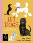 101 Dogs : An Illustrated Compendium of Canines - Book