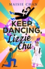Keep Dancing, Lizzie Chu - eBook