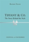 Tiffany & Co.: The Story Behind the Style - Book