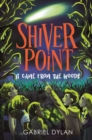 Shiver Point: It Came From The Woods - eBook