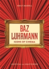 Icons of Cinema: Baz Luhrmann - Book