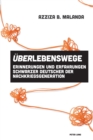 UeberLebenswege : Erinnerungen und Erfahrungen Schwarzer Deutscher der Nachkriegsgeneration - eBook
