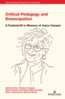 Critical Pedagogy and Emancipation : A Festschrift in Memory of Joyce Canaan - eBook
