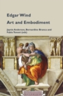 Edgar Wind : Art and Embodiment - eBook
