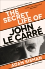 The Secret Life of John le Carre - Book