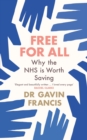 Free For All : Why The NHS Is Worth Saving - eBook