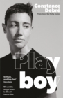 Playboy : 'An essential read' - Joelle Taylor, T.S. Eliot Prize-winning author of C+nto - Book
