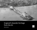 England's Seaside Heritage from the Air - Book