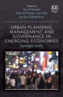 Urban Planning, Management and Governance in Emerging Economies : Paradigm Shifts - eBook