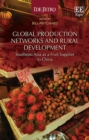 Global Production Networks and Rural Development : Southeast Asia as a Fruit Supplier to China - eBook