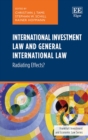 International Investment Law and General International Law - eBook