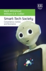 Smart-Tech Society : Convenience, Control, and Resistance - eBook