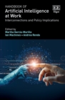 Handbook of Artificial Intelligence at Work : Interconnections and Policy Implications - eBook