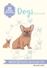 10 Step Drawing: Dogs : Draw Over 50 Delightful Dogs in 10 Easy Steps - Book
