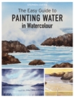 The Easy Guide to Painting Water in Watercolour - Book