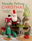 Needle Felting Christmas : Fun Step-by-Step Holiday Projects - Book