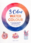 3-Colour Watercolour : 30 Colour-Mixing Masterpieces - Book