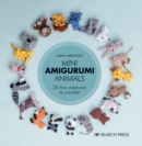 Mini Amigurumi Animals : 26 tiny creatures to crochet - eBook