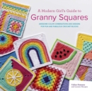 Modern Girl's Guide to Granny Squares - eBook