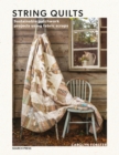 String Quilts : Sustainable patchwork projects using fabric scraps - eBook