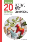 All-New Twenty to Make: Festive Felt Decorations - eBook