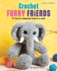 Crochet Furry Friends : 12 faux fur amigurumi animals to make - eBook