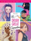 Draw Great Characters : 75 art exercises for comics and animation - eBook