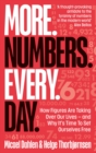 More. Numbers. Every. Day. : How Figures Are Taking Over Our Lives – And Why It's Time to Set Ourselves Free - Book