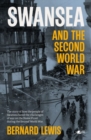 Swansea and the Second World War - Book