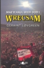 Mae'r Haul Wedi Dod i Wrecsam - Book