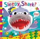 Have You Ever Met a Sleepy Shark? - Book