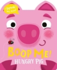 Boop My Nose Hungry Pig - Book