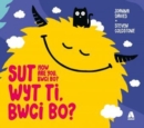 Sut Wyt Ti, Bwci Bo? / How Are You, Bwci Bo? - eBook