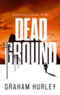 Dead Ground : the brilliant new thriller in the Spoils of War Collection, set during the Spanish Civil War - eBook