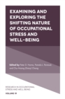 Examining and Exploring the Shifting Nature of Occupational Stress and Well-Being - eBook