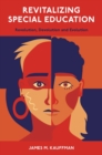 Revitalizing Special Education : Revolution, Devolution, and Evolution - eBook