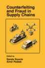 Counterfeiting and Fraud in Supply Chains - Book