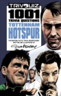 Trivquiz Tottenham Hotspur : 1001 Questions - Book