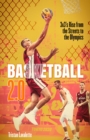 Basketball 2.0 : 3x3'S Rise from the Streets to the Olympics - Book