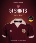 Heart of Midlothian, 51 Shirts : Moments in Time - Book