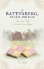 Of Battenberg, Bombay and Blag : Tales of a Club Cricketer Gone Rogue - Book