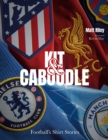 Kit and Caboodle : Football's Shirt Stories - Book