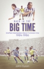 Back in the Big Time : Sheffield Wednesday's Return to Division One, 1984-86 - Book