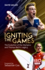 Igniting the Games : The Evolution of the Olympics and Bach's Legacy - eBook