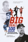 Big Deal! : One Hundred Managers, their Greatest Signing and the One Who Got Away! - eBook