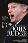 To Cap it All : The Autobiography of John Rudge - Book
