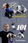 Scotland 101 : An Introduction to the National Team - eBook